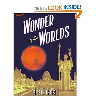 Wonder of the Worlds: Sesh Heri: 9780972747288: Books