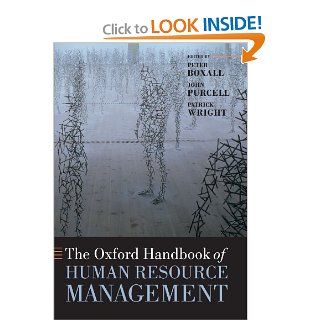 The Oxford Handbook of Human Resource Management (Oxford Handbooks) (9780199547029) Peter Boxall, John Purcell, Patrick Wright Books