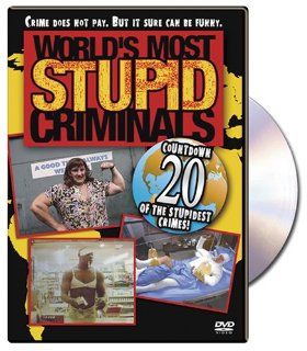 World's Most Stupid Criminals: Artist Not Provided: Movies & TV