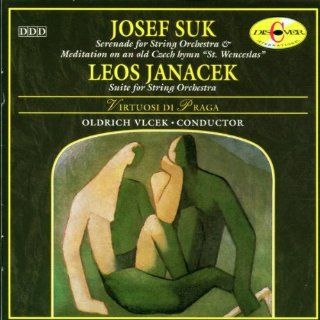 Janacek: Suite for string orchestra; Suk: Serenade in E flat, Op.6; Meditation on an Old Czech Hymn Op35: Music