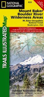 Mount Baker and Boulder River Wilderness Areas [Mt. Baker Snoqualmie National Forest] (National Geographic: Trails Illustrated Map #826) (National Geographic Maps: Trails Illustrated): National Geographic Maps   Trails Illustrated: 9781566955089: Books