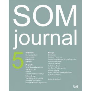 SOM Journal 5 (No. 5): Sean Godsell, Francesco Dal Co, Kenneth Frampton, Juhani Pallasmaa: 9783775722797: Books
