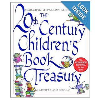 The 20th Century Children's Book Treasury: Picture Books and Stories to Read Aloud: Janet Schulman: 9780679886471: Books