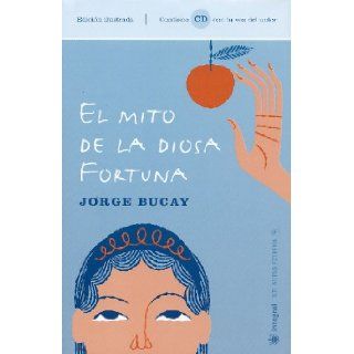 El Mito de la Diosa Fortuna (Integral) (Spanish Edition): Jorge Bucay: 9788478716852: Books