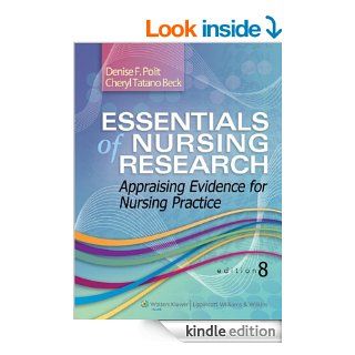 Essentials of Nursing Research Appraising Evidence for Nursing Practice eBook Denise F. Polit, Cheryl T. Beck Kindle Store