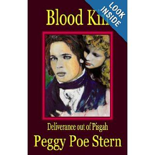 Blood Kin Deliverance Out of Pisgah Peggy Poe Stern 9781595130419 Books