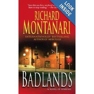 Badlands: A Novel of Suspense: Richard Montanari: 9780345492432: Books