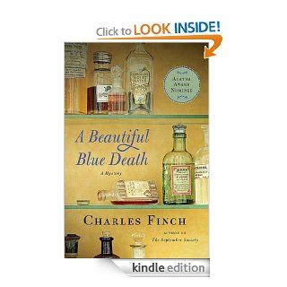 A Beautiful Blue Death (Charles Lenox Mysteries) eBook: Charles Finch: Kindle Store