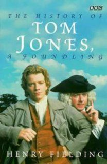 History of Tom Jones a Foundling (BBC) (9780140260816): Henry Fielding: Books