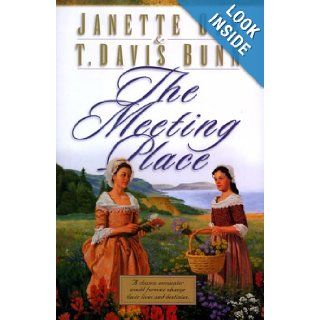 The Meeting Place (Song of Acadia #1): Janette Oke, T. Davis Bunn: 9780764221774: Books