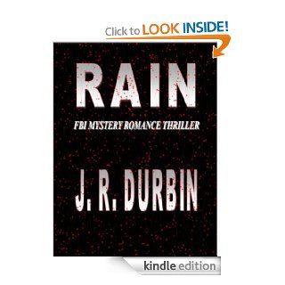 RAIN (FBI MYSTERY THRILLER) eBook: J.R. Durbin: Kindle Store