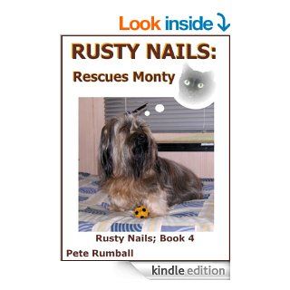 Rusty Nails; Rescues Monty (Rusty Nails Stories)   Kindle edition by Pete Rumball. Children Kindle eBooks @ .