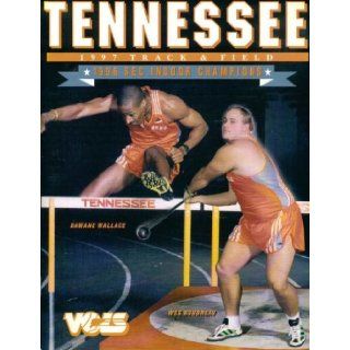 Tennessee 1997 Track and Field Media Guide (University of Tennessee Men's Track and Field Media Guide, 1996 SEC Indoor CHAMPIONS): Dr. Buck Jones, Chad King and misc UT Staff Bud Ford: Books