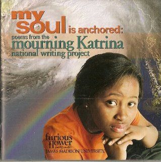 My Soul Is Anchored: Poems From the Mourning Katrina National Writing Project: Music