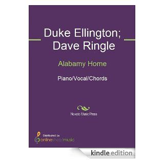 Alabamy Home eBook: Dave Ringle, Duke Ellington: Kindle Store