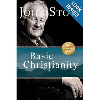 Basic Christianity: John Stott: 9780830833566: Books