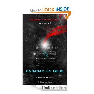 Ato de F   1   Enganar um Deus (Cdigo 7 Infinidade) (Portuguese Edition) eBook Wagner R.M.S. Kindle Store