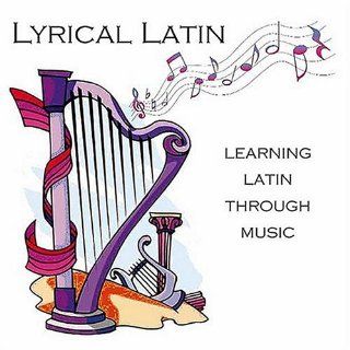 Lyrical Latin Learning Latin Through Music: Music