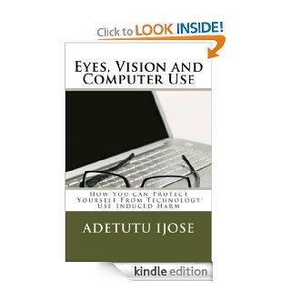 Eyes Vision and Computer Use eBook Adetutu Ijose Kindle Store