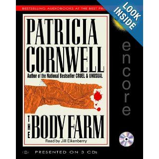 The Body Farm (Kay Scarpetta): Patricia Cornwell, Jill Eikenberry: 9780743537490: Books