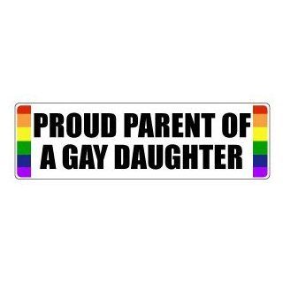 Gay Rainbow Sisters Gay Pride Bumper Sticker Proud Parent of a Gay Daughter: Automotive