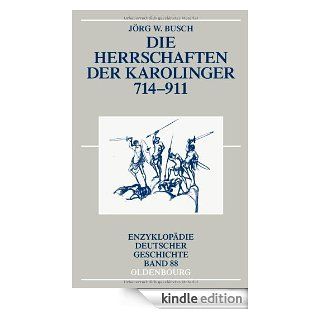 Die Herrschaften der Karolinger 714 911 (German Edition) eBook: Jrg W Busch: Kindle Store