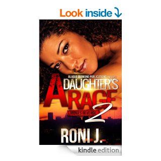A Daughter's Rage Part 2: Mona's Revenge eBook: Roni J.: Kindle Store