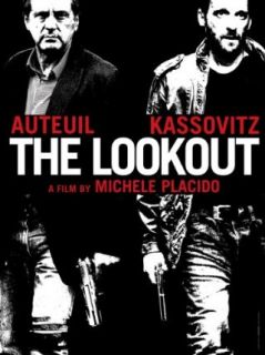 The Lookout: Daniel Auteuil, Mathieu Kassovitz, Olivier Gourmet, Violante Placido:  Instant Video