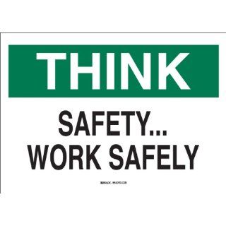Brady 25337 Plastic Safety Slogans Sign, 7" X 10", Legend "SafetyWork Safely": Industrial Warning Signs: Industrial & Scientific