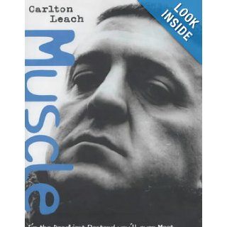 Muscle: Carlton Leach: 9781903402771: Books