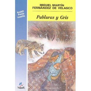 Pabluras y Gris Miguel Martin Fernandez De Velasco 9788427931787 Books