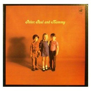 Peter, Paul & Mary Peter Paul & Mommy Original Warner Brothers Grammy Award Winning Children Records release WS 1785 1960's Childrens Vinyl (1969): Music