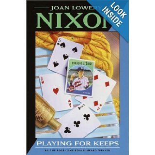 Playing for Keeps: Joan Lowery Nixon: 9780385327596: Books