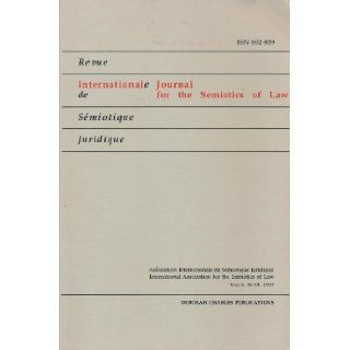 International Journal for the Semiotics of Law : Revue Internationale de Smiotique Juridique (Vol. X, No. 29 1997): Dragan Milovanovic: Books