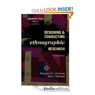 Designing and Conducting Ethnographic Research: An Introduction (Ethnographer's Toolkit, Second Edition)   Kindle edition by Margaret D. LeCompte, Jean J. Schensul. Professional & Technical Kindle eBooks @ .