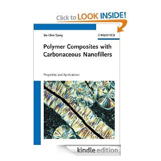 Polymer Composites with Carbonaceous Nanofillers: Proerties and Applications eBook: Sie Chin Tjong: Kindle Store