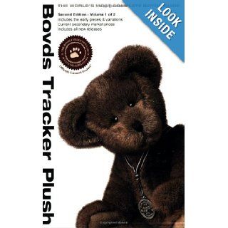 Boyds Tracker Plush Value Guide, Second Edition, Vol. 1 of 2 Beth Phillips 9780972864640 Books