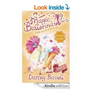 Jade and the Carnival (Magic Ballerina, Book 22)   Kindle edition by Darcey Bussell. Children Kindle eBooks @ .