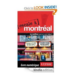 Escale  Montral (Escale Ulysse   livre numrique eBook) (French Edition) eBook: Collectif, Collectif Ulysse: Kindle Store