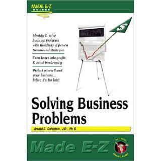 Troubleshooting Your Business Made E Z (Made E Z Guides): Arnold S. Goldstein: 9781563824883: Books
