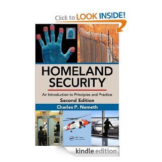 Homeland Security: An Introduction to Principles and Practice, Second Edition eBook: Charles P. Nemeth: Kindle Store