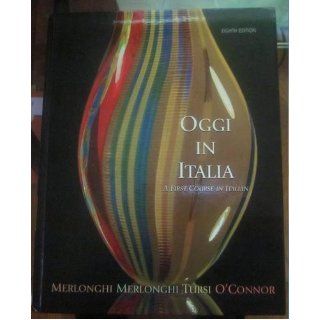Oggi In Italia With Cd 8th Edition Plus Electronic Student Activity Manual: Merlonghi: 9780618807741: Books