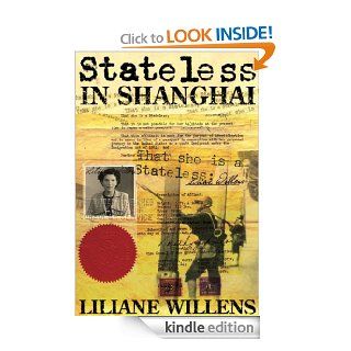 Stateless in Shanghai 1 eBook Liliane Willens Kindle Store