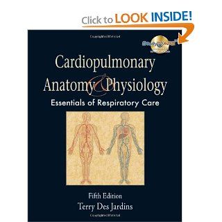 Cardiopulmonary Anatomy & Physiology Essentials for Respiratory Care, 5th Edition 9781418042783 Medicine & Health Science Books @
