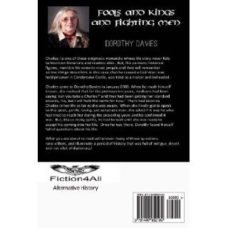Fools And Kings And Fighting Men: Dorothy Davies: 9781490952109: Books