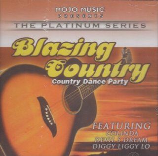 Blazing Country   Country Dance Party: Music