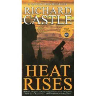 By Richard Castle:Heat Rises [Mass Paperback]:  Hyperion , na: Books