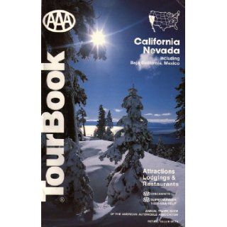 AAA California / Nevada Tourbook, Including Baja California, Mexico: Attractions, Lodgings & Restaurants: 1993 Edition (1993 Edition, 1993 460593): AMERICAN AUTOMOBILE ASSOCIATION' 'AAA: Books