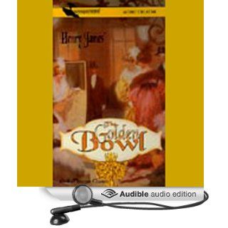 The Golden Bowl (Dramatized) (Audible Audio Edition): Henry James, The St. Charles Players: Books