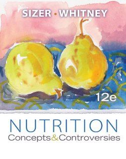 Bundle: Nutrition: Concepts and Controversies, Update (with 2010 Dietary Guidelines), 12th + Diet Analysis Plus and Global Nutrition Watch Printed Access Card (9781133393566): Frances Sizer, Ellie Whitney: Books